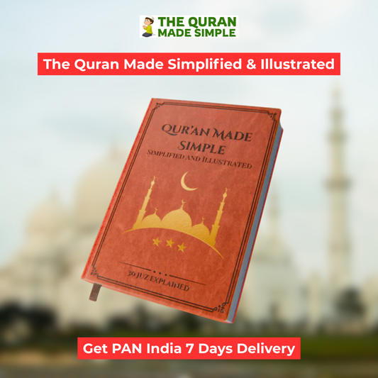 The Quran Made Simple & illustrated Guide